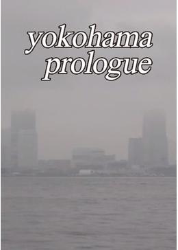 yokohama prologue