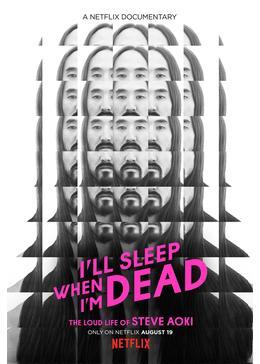 スティーヴ・アオキ：I'll sleep when I'm dead