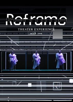 Reframe THEATER EXPERIENCE with you
