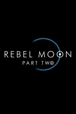REBEL MOON — パート2：傷跡を刻む者