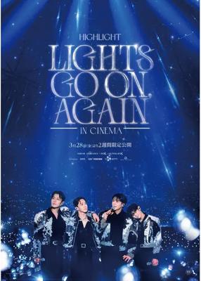 HIGHLIGHT: LIGHTS GO ON, AGAIN IN CINEMA