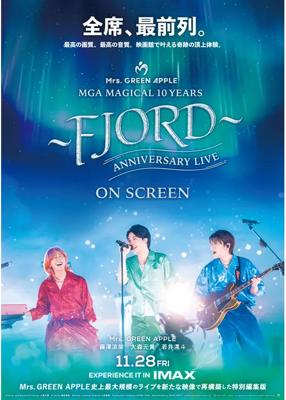 MGA MAGICAL 10 YEARS ANNIVERSARY LIVE ～FJORD～ ON SCREEN
