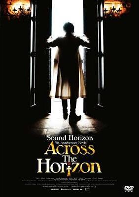 Sound Horizon 5th Anniversary Movie"Across The Horizon"