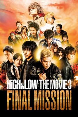 HiGH&LOW THE MOVIE 3 ／ FINAL MISSION