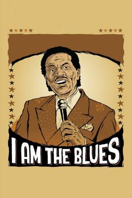 I AM THE BLUES アイ・アム・ザ・ブルース